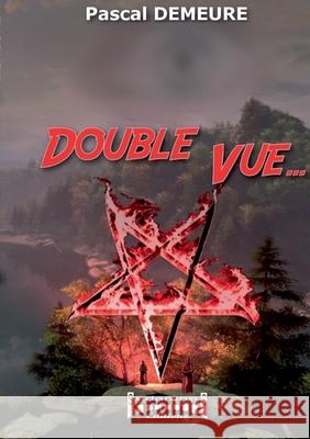 Double Vue Pascal Demeure 9782374640297