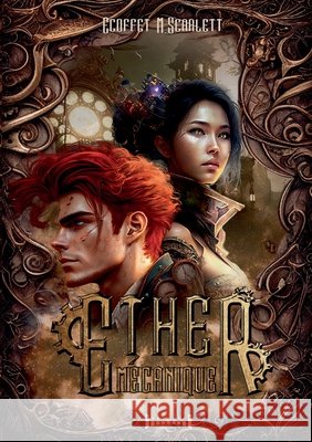 Ether M?canique M. Scarlett Ecoffet Sudarenes Editions 9782374644967