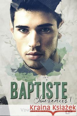 Baptiste: Souvenirs, Tome I Thibault Benett Digital Papers Vincent Lepage 9782374860015