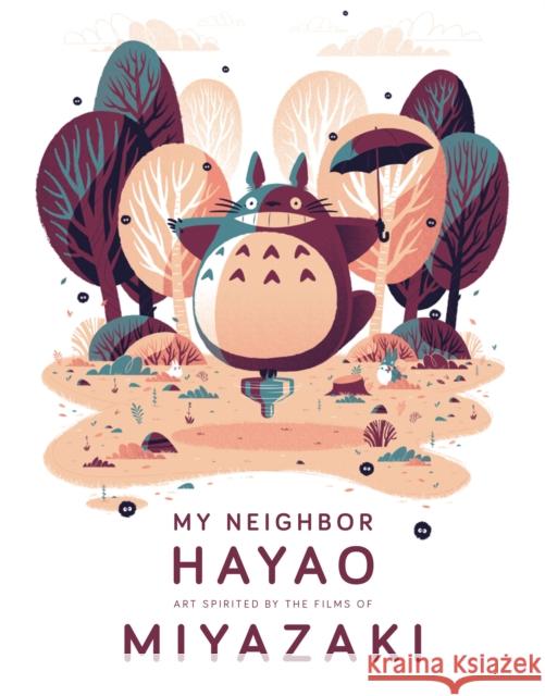 My Neighbor Hayao: Art Inspired by the Films of Miyazaki  9782374951355 Cernunnos