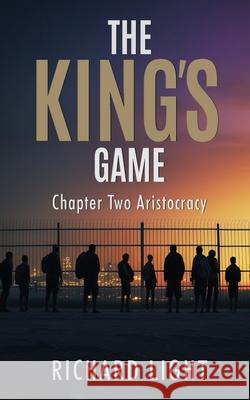The King's Game Chapter Two Aristocracy Richard Light 9782375959640