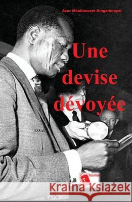 Une devise d?voy?e Essai 9782376702795 Editions Toumai
