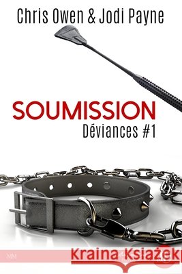 Soumission: D?viances #1 Chris Owen Jodi Payne 9782376761693
