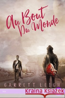 Au bout du monde Garrett Leigh 9782376767602 Juno Books