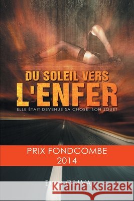 Du soleil vers l'enfer Eric Oliva 9782376920144