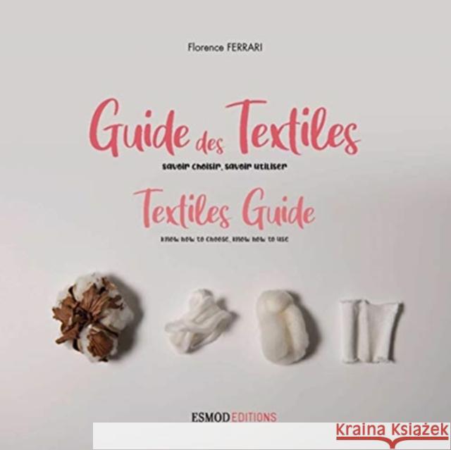 Textiles Guide (new edition) Florence Ferrari 9782377810826