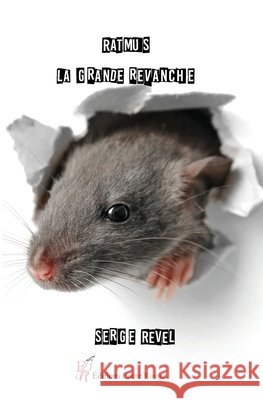 Ratmus, la grande revanche Serge Revel 9782377897360