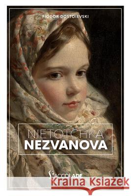 Niétotchka Nezvanova: édition bilingue russe/français (+ lecture audio intégrée) Dostoievski, Fiodor 9782378080006 L'Accolade Editions