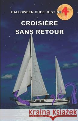 Croisière sans retour Verbauwhede, Joël 9782378300395 Joel Verbauwhede