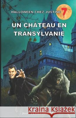 Un château en Transylvanie Verbauwhede, Joël 9782378300593 Joel Verbauwhede