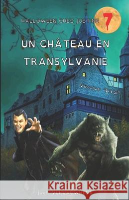 Un château en Transylvanie - Version DYS Verbauwhede, Joël 9782378300609 Joel Verbauwhede