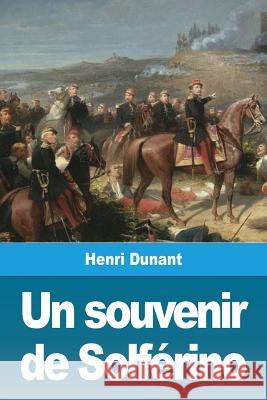 Un souvenir de Solférino Henri Dunant 9782379760013 Prodinnova