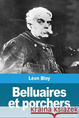 Belluaires et porchers Bloy, Léon 9782379760334 Prodinnova