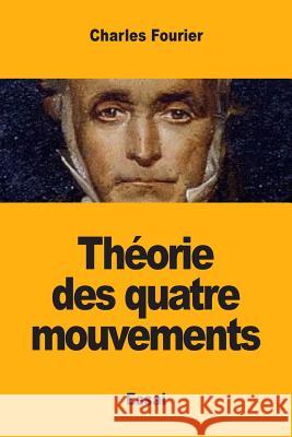 Théorie des quatre mouvements Fourier, Charles 9782379760426