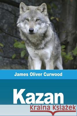 Kazan James Curwood   9782379760464 Prodinnova