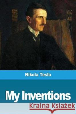 My Inventions Nikola Tesla 9782379760587 Prodinnova