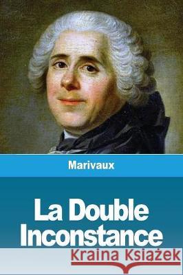 La Double Inconstance Marivaux 9782379760679