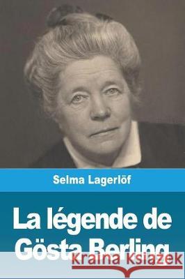 La Légende de Gösta Berling Selma Lagerlöf 9782379760808 Prodinnova