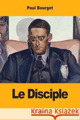 Le Disciple Paul Bourget 9782379760853