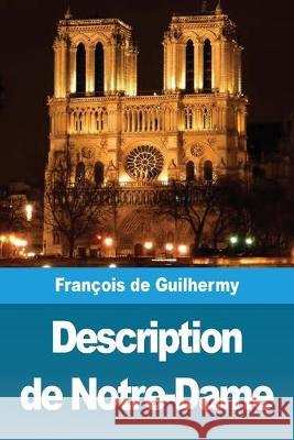 Description de Notre-Dame Ferdinand d Eugene Viollet-Le-Duc 9782379760891 Prodinnova