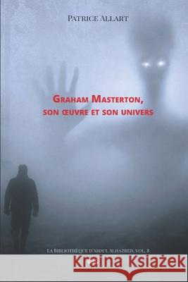 Graham Masterton Alain Sprauel Cyrille Volff Philippe Marlin 9782380140002 Les Editions de L'Oeil Du Sphinx