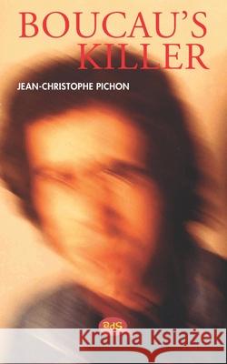 Boucau's Killer Jean-Christophe Pichon 9782380140194 Les Editions de L'Oeil Du Sphinx