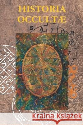 Historia Occultæ N°14 Haagensen, Arnhild 9782380140583 Les Editions de L'Oeil Du Sphinx