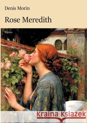 Rose Meredith Denis Morin 9782381271026 Nouvelles Pages