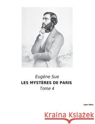 Les Mystères de Paris: Tome 4 Sue, Eugène 9782382740910 Culturea