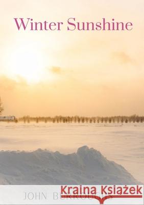 Winter Sunshine John Burroughs 9782382741412 Les Prairies Numeriques