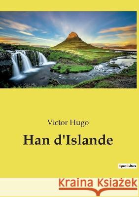 Han d\'Islande Victor Hugo 9782382741634