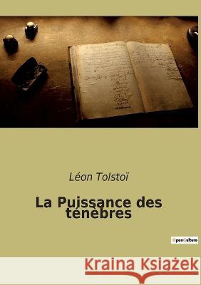 La Puissance des ténèbres Tolstoï, Léon 9782382743966