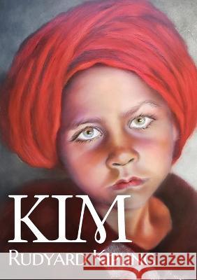 Kim: A novel by Nobel English author Rudyard Kipling Rudyard Kipling 9782382744208 Les Prairies Numeriques
