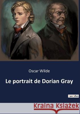 Le portrait de Dorian Gray Oscar Wilde   9782382744420 Culturea