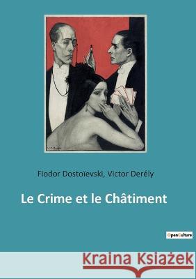 Le Crime et le Châtiment Dostoïevski, Fiodor 9782382744451