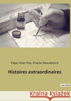 Histoires extraordinaires Charles Beaudelaire Edgar Allan Poe 9782382744642 Culturea