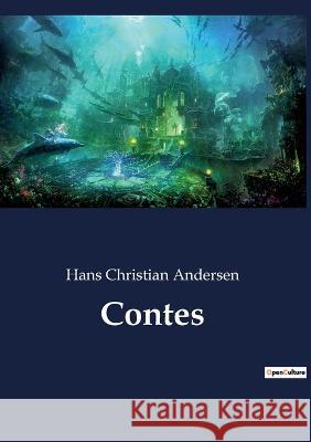 Contes Hans Christian Andersen 9782382744819 Culturea