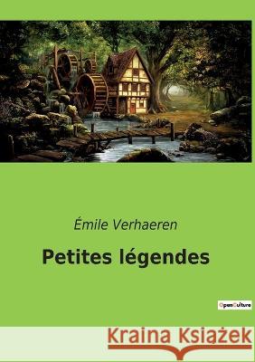 Petites légendes Verhaeren, Émile 9782382745847 Culturea
