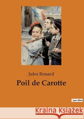 Poil de Carotte Jules Renard   9782382746059 Culturea