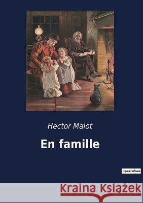 En famille Hector Malot   9782382746172 Culturea