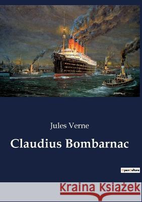 Claudius Bombarnac Jules Verne   9782382746189 Culturea