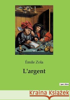 L'argent Emile Zola   9782382746325 Culturea