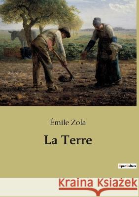 La Terre Emile Zola   9782382746400 Culturea