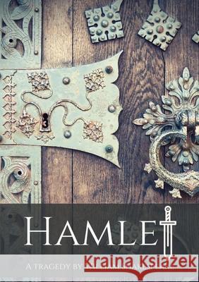 Hamlet: A tragedy by William Shakespeare William Shakespeare   9782382746530 Les Prairies Numeriques