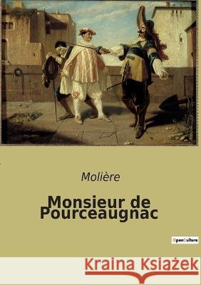 Monsieur de Pourceaugnac Molière 9782382747209 Culturea