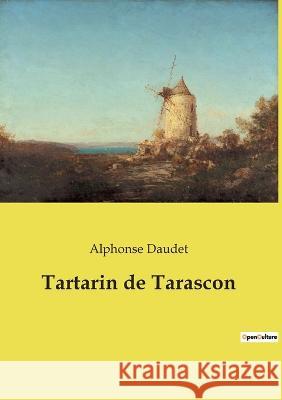 Tartarin de Tarascon Alphonse Daudet   9782382747285 Culturea