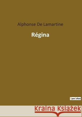 Régina De Lamartine, Alphonse 9782382747483