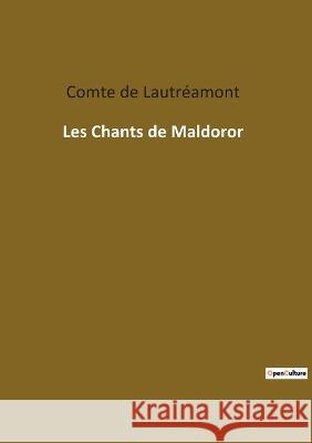 Les Chants de Maldoror Comte d 9782382747582