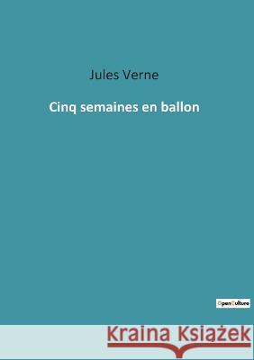 Cinq semaines en ballon Jules Verne 9782382747742 Culturea