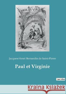 Paul et Virginie Jacques-He Bernardin de Saint-Pierre 9782382749241
